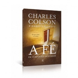 A F Em Tempos Ps-modernos | Charles Colson Editora Vida