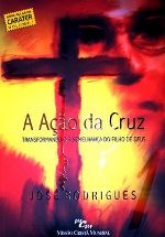 Livro - A Ao da Cruz