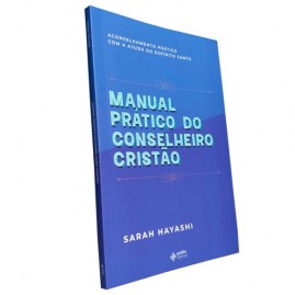 Manual Prtico do Conselheiro Cristo | Sarah Hayashi