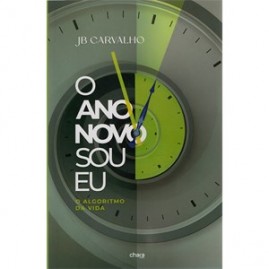 O Ano Novo Sou Eu | JB Carvalho