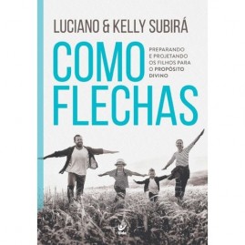 Como Flechas | Luciano e Kelly Subir