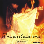 CD - Incendeia-me