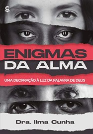 Enigmas da Alma | Dra Ilma Cunha