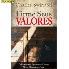 Firme seus Valores | Charles Swindoll